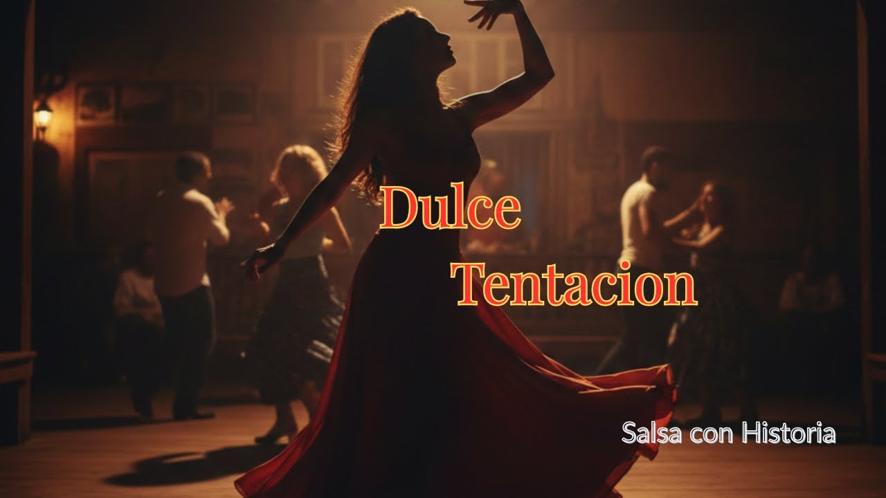 Dulce Tentación | Salsa Romántica (Salsa con Historia)