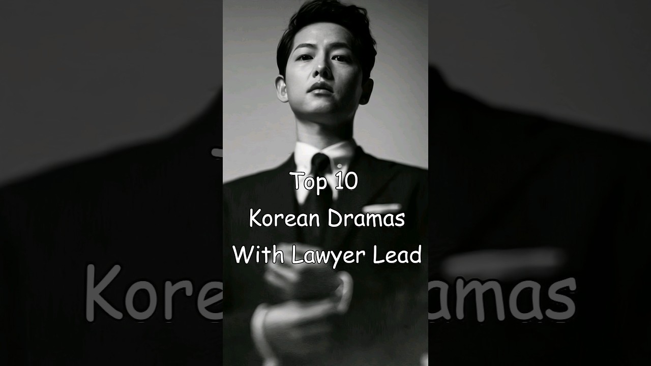 Top 10 Korean Dramas With Lawyer Lead #kdrama #top10kdrama #koreadramalist #koreandrama