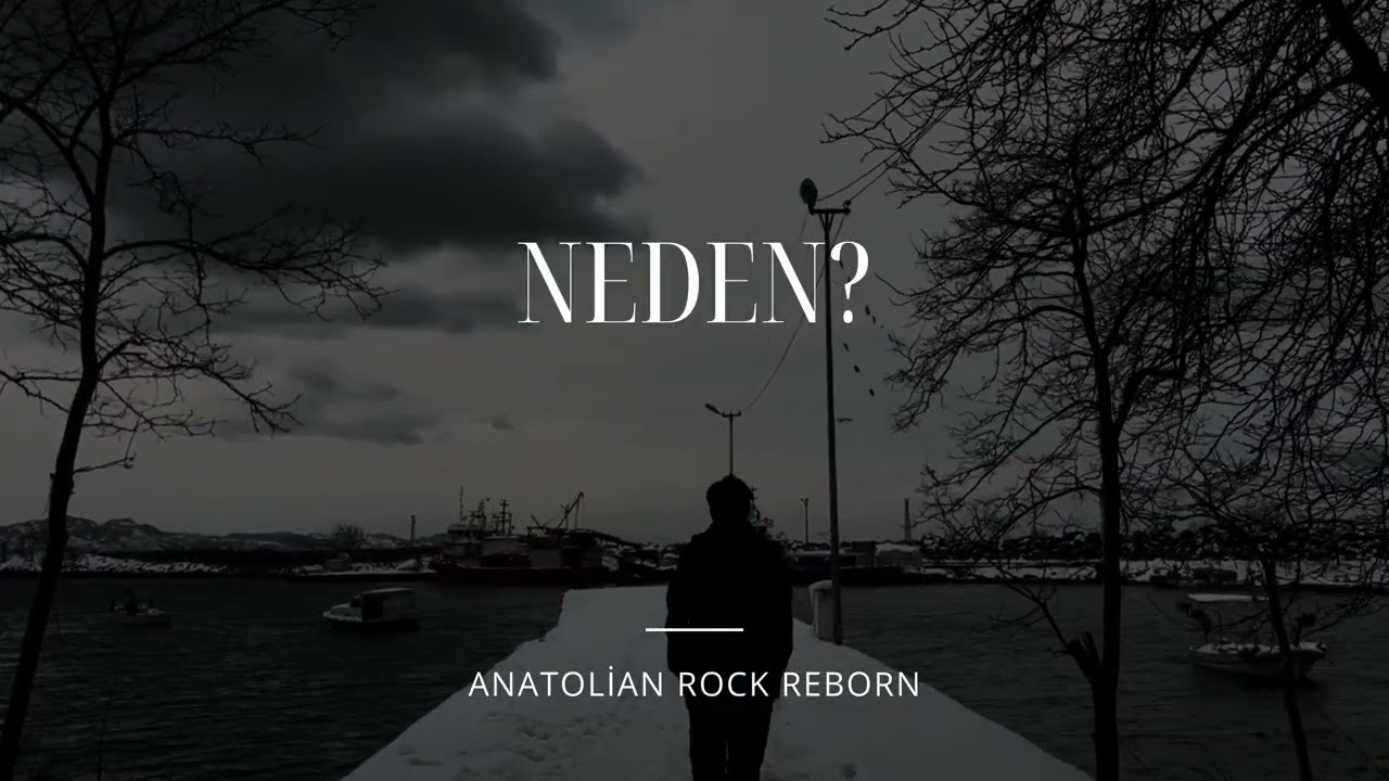 Neden? | Anatolian Rock Reborn