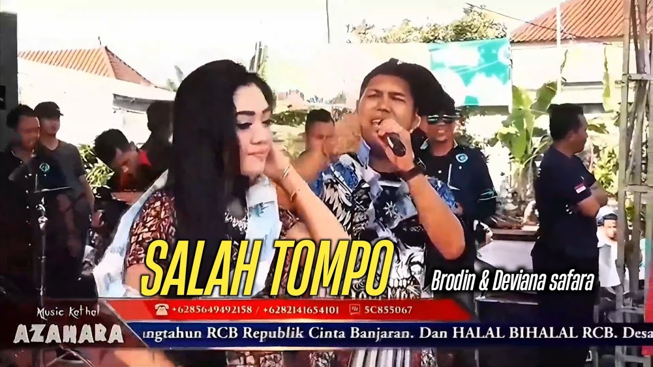 SALAH TOMPO - BRODIN ft DEVIANA SAFARA - Om.AZAHARA