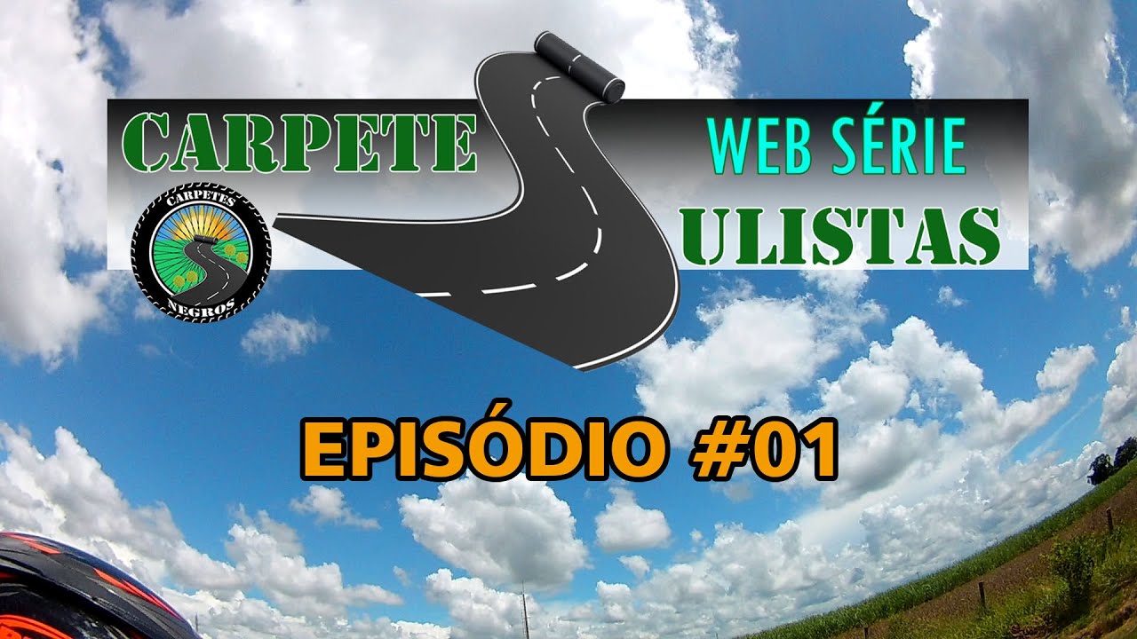 Epis&oacute;dio #01 Web S&eacute;rie Carpetes Sulistas