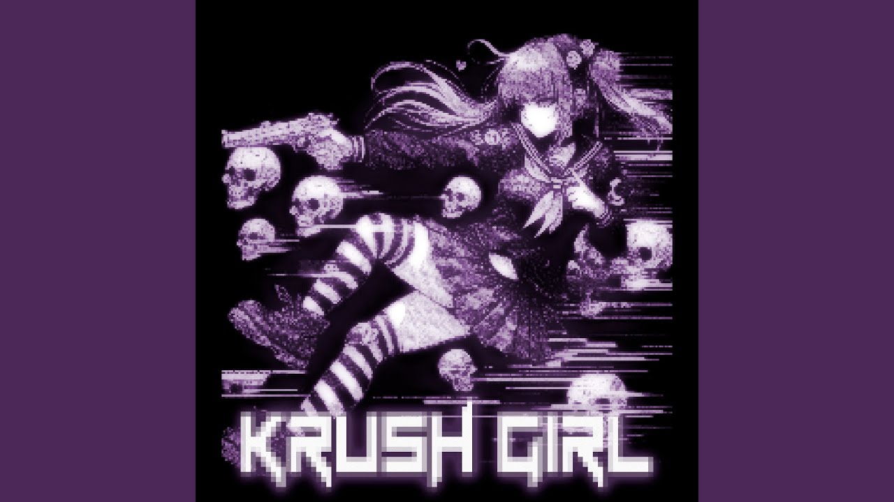 KRUSH GIRL
