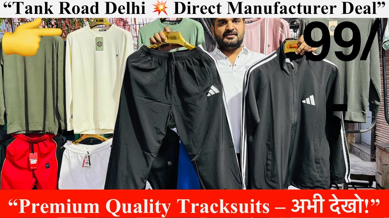 	“New Tracksuit Collection 🔥 Direct Manufacturer Tank Road Delhi से!” 9540051002 