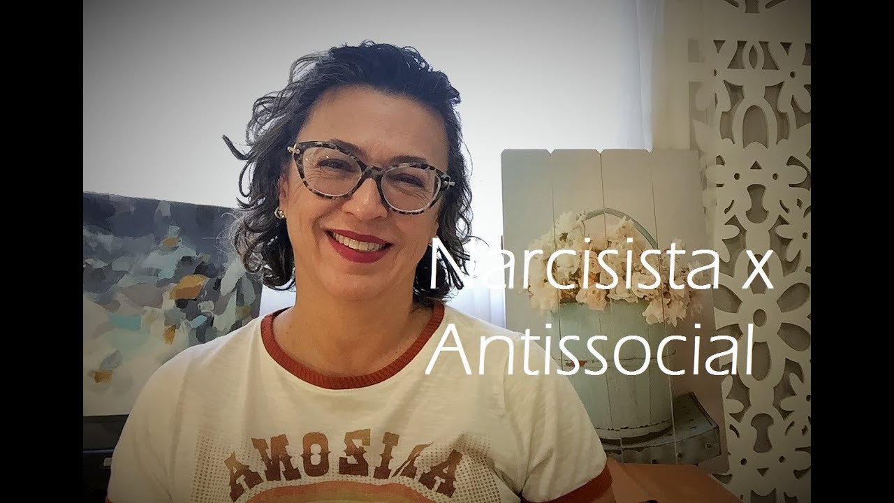 Narcisista e Antissocial