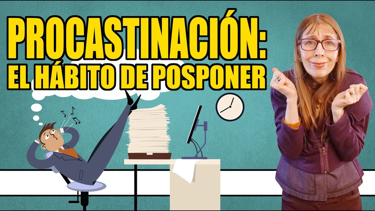 NEUROBIOLOG&Iacute;A de la PROCASTINACI&Oacute;N