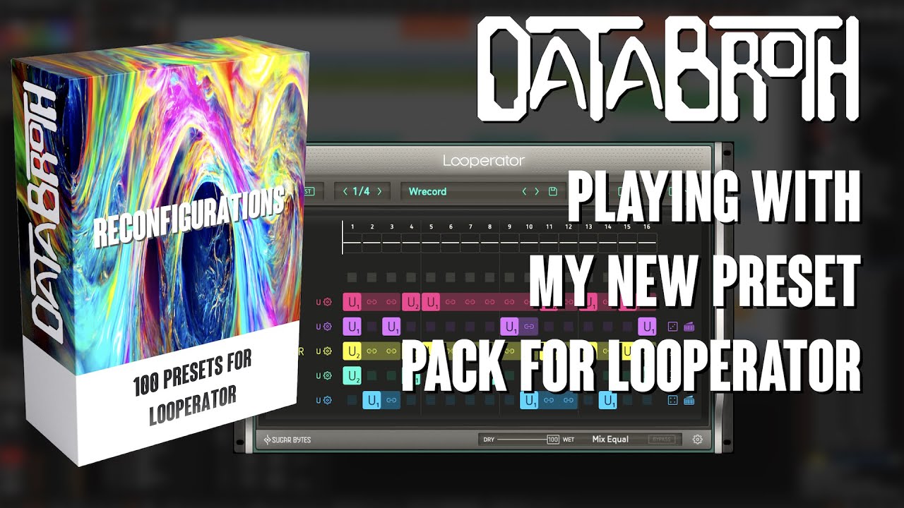 Preset demo for RECONFIGURATIONS: 100 presets for Looperator