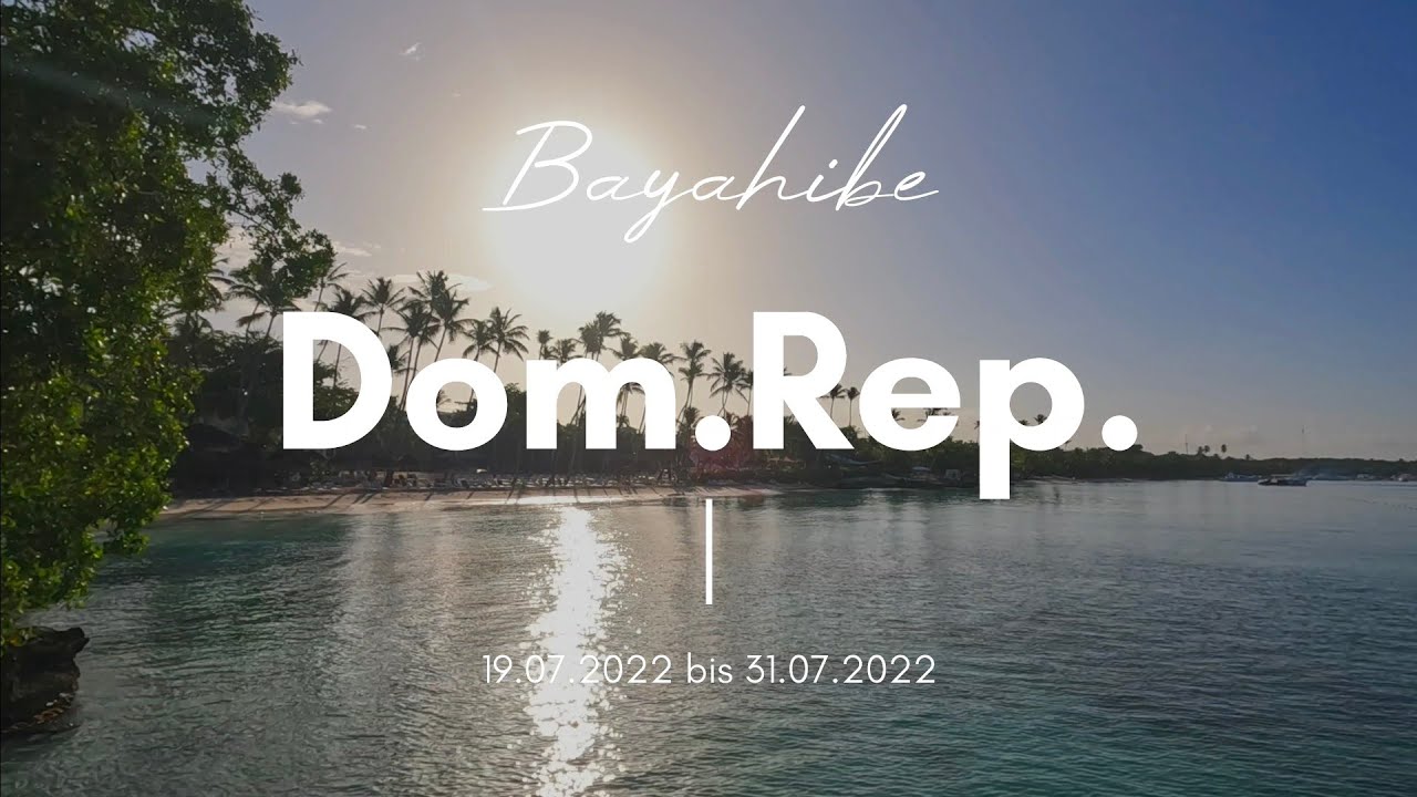 🌴 Unser Urlaub in der Dominikanischen Republik | Juli 2022 | Hotel Hilton La Romana ⭐⭐⭐⭐⭐ + Saona