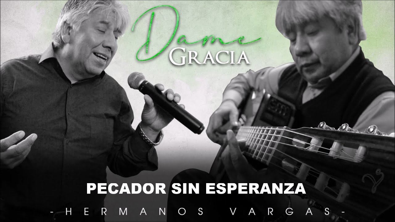 Pecador sin esperanza - Hermanos Vargas - Álbum 