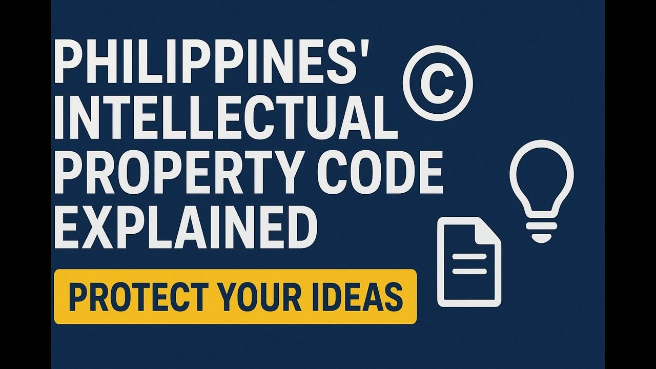 Philippines' Intellectual Property Code Explained  | Copyright, Patents & Trademarks Simplified