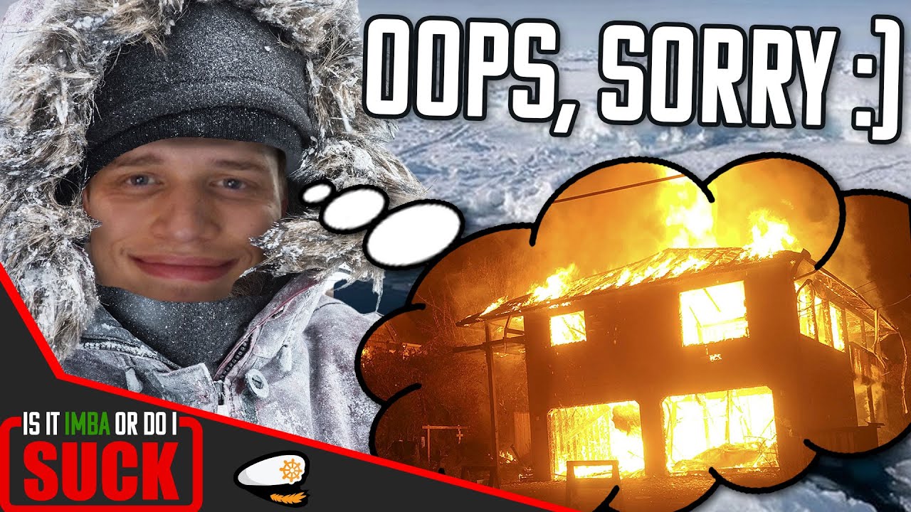 He BURNT DOWN His House And Moved To The North Pole... | Is It Imba Or Do I Suck