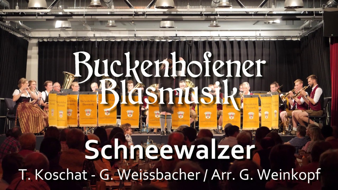 Buckenhofener Blasmusik: Schneewalzer (T. Koschat - G. Weissbacher / Arr. G. Weinkopf)
