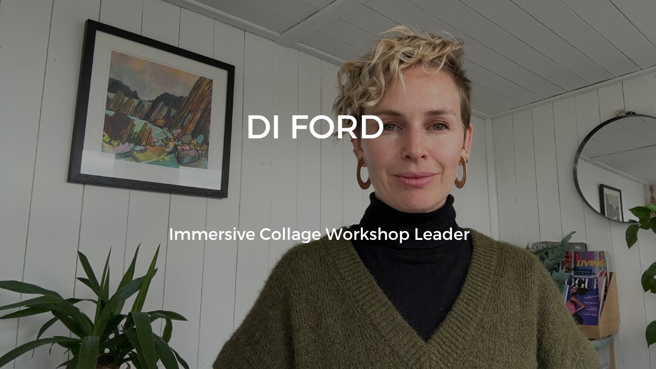 Di Ford -  Immersive Collage Workshop Leader