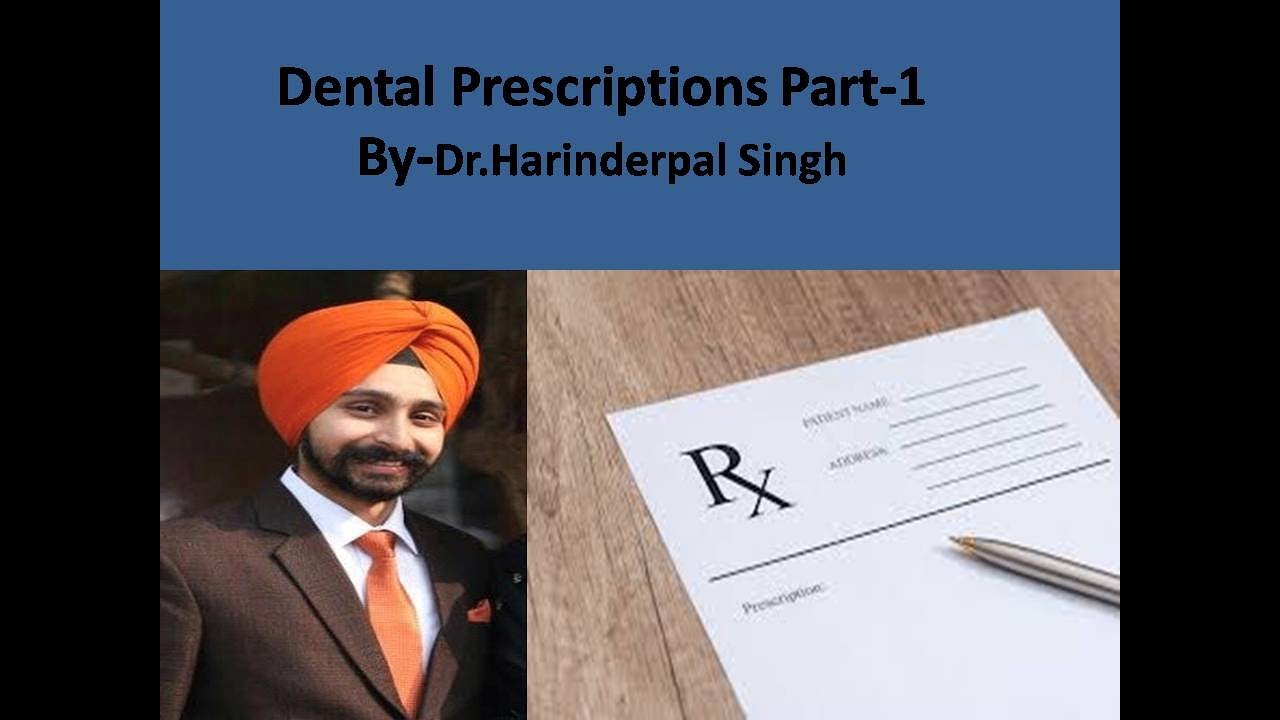 Dental Prescriptions Part-1