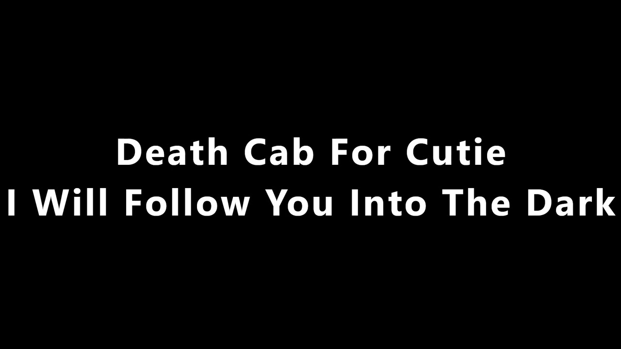 Death Cab For Cutie - I Will Follow You Into The Dark (Cover)
