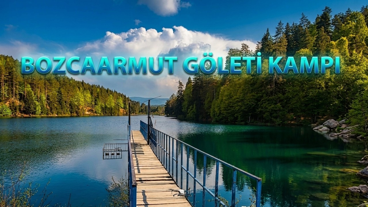 BOZCAARMUT GÖLETİ KAMPI (MAYIS 2022)