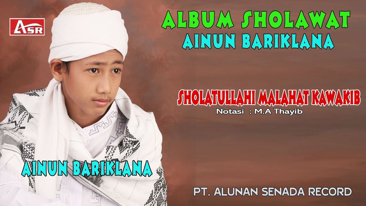 AINUN BARIKLANA - SHOLAWAT - SHOLATULLAHI MALAHAT KAWAKIB ( Official Video Musik ) HD