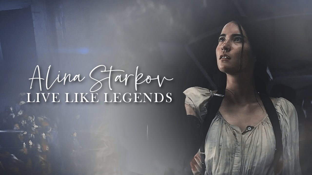 Alina Starkov || Shadow&Bone || Live Like Legends