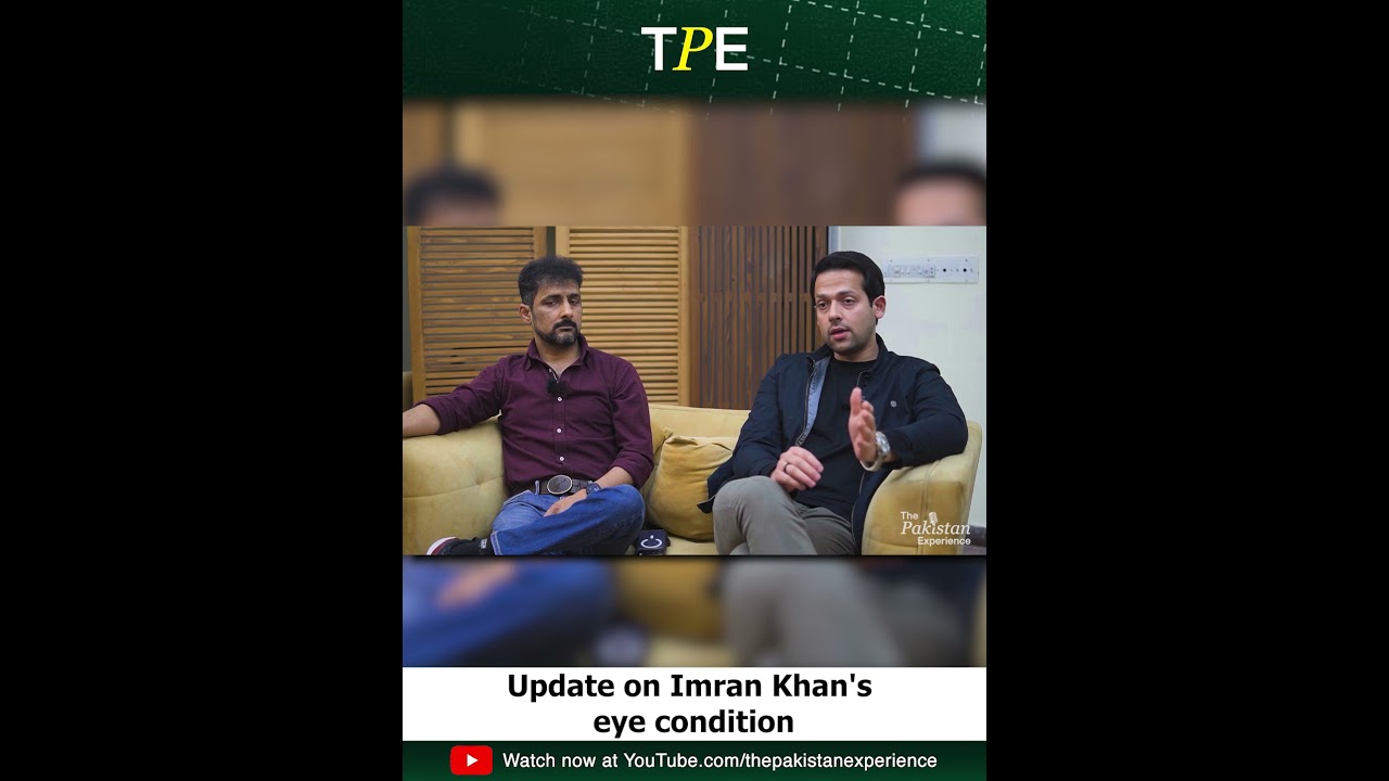 Update on Imran Khan's eye condition