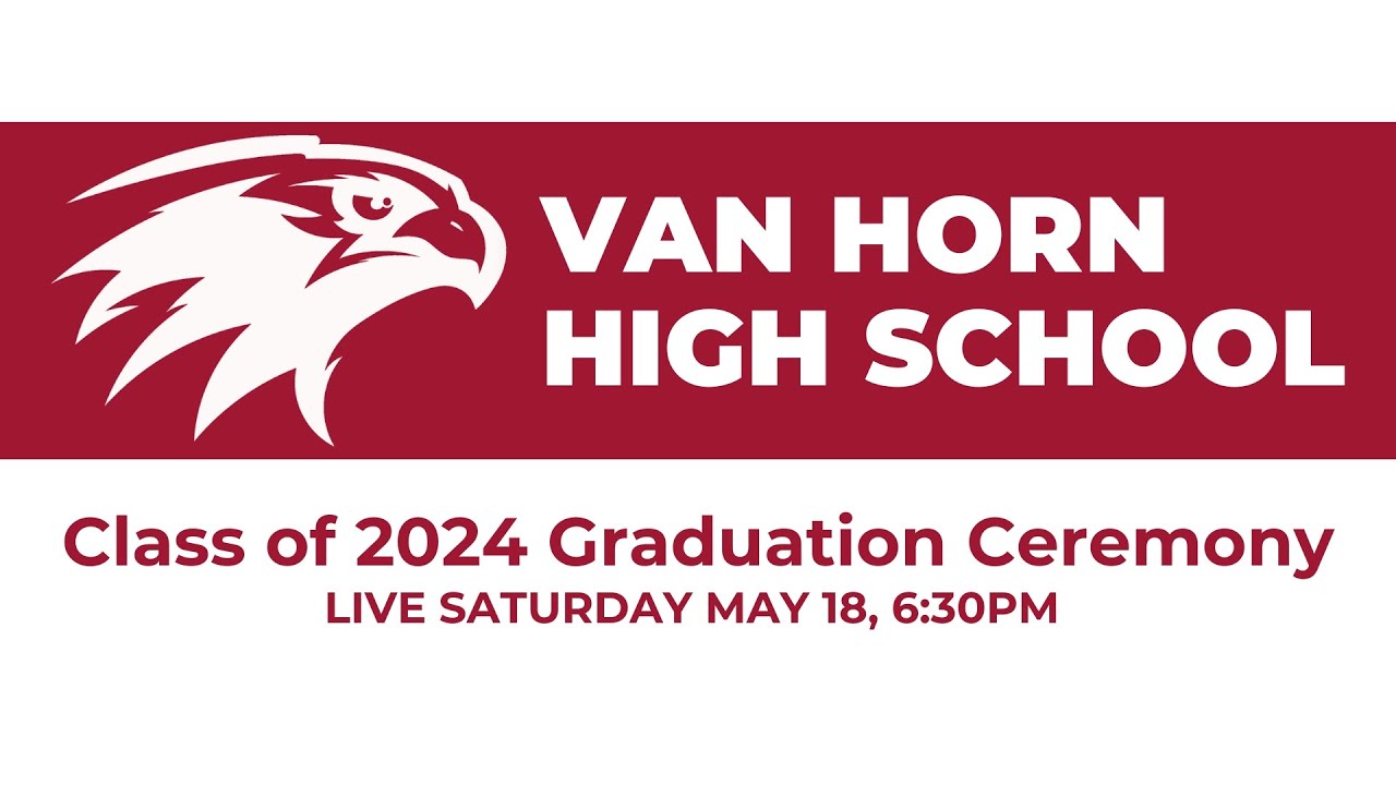 Van Horn High School 2024 Graduation