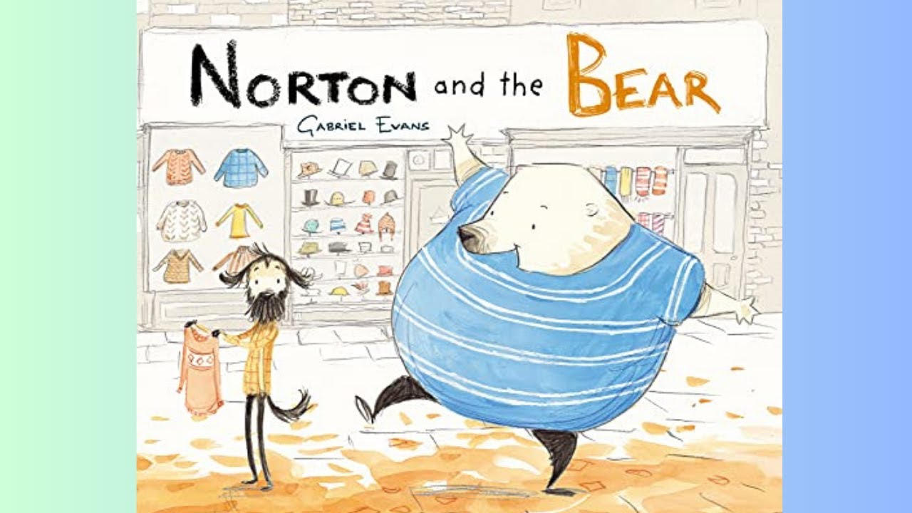 Norton and The Bear by Gabriel Evans Book Read Aloud to Calming Sleepy Music 528Hz