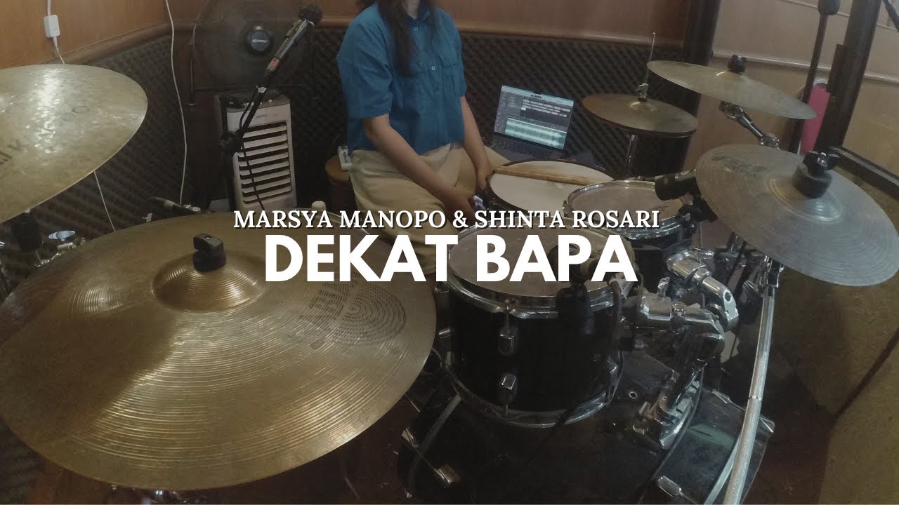 Marsya Manopo & Shinta Rosari - Dekat Bapa + Spontaneous Worship (IEM Mix) | Drumcam