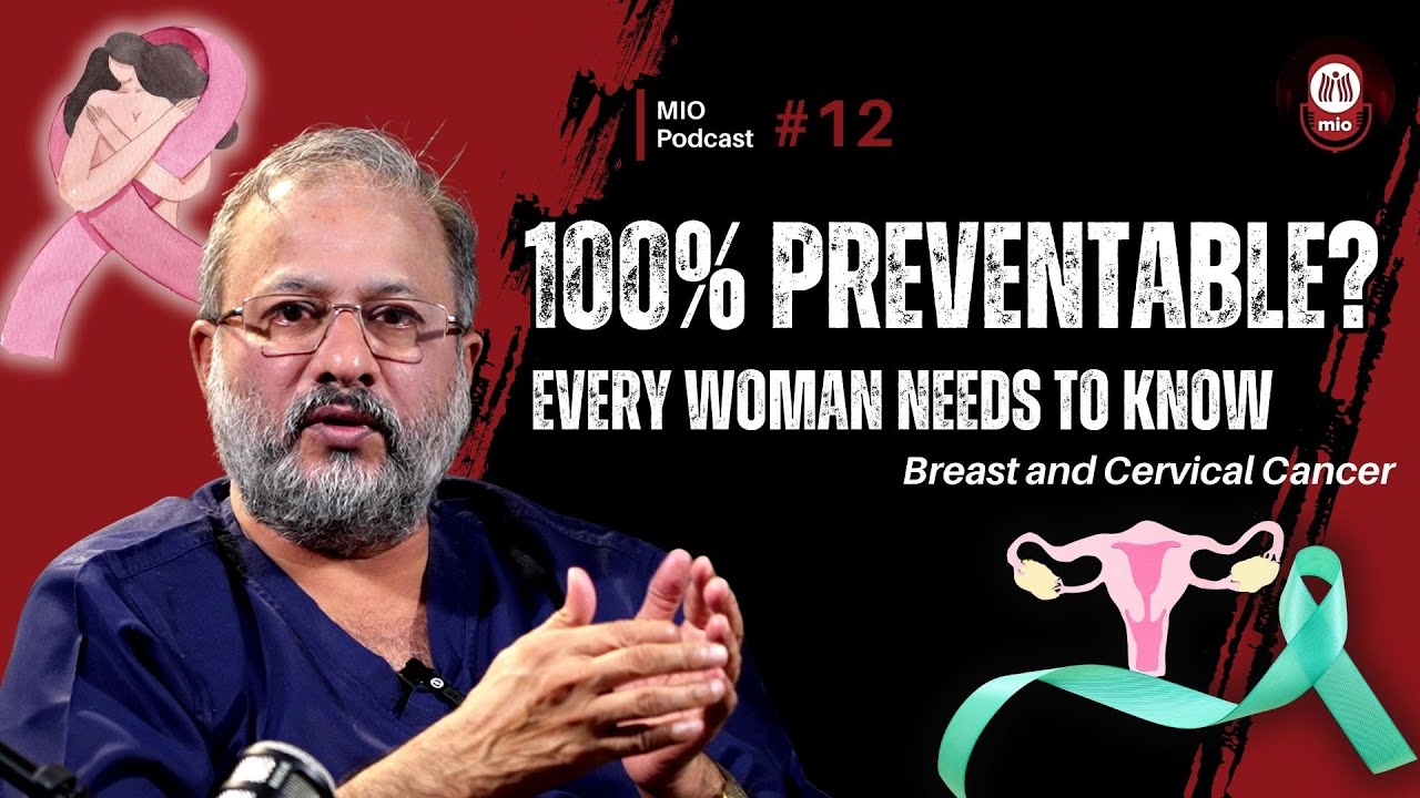 Breast and Cervical Cancer: Screening, Prevention & Survival | MIO Podcast P12