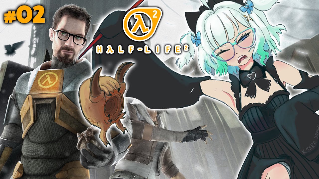 【HALF-LIFE 2 part2】she's a gamer, your honor【Maid Mint Fantôme】