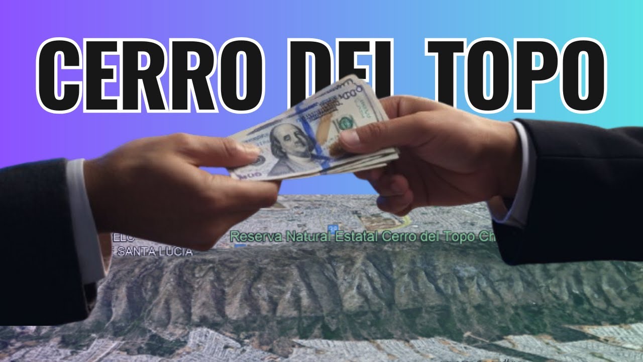 ¿Quién COMPRO el CERRO del TOPO?