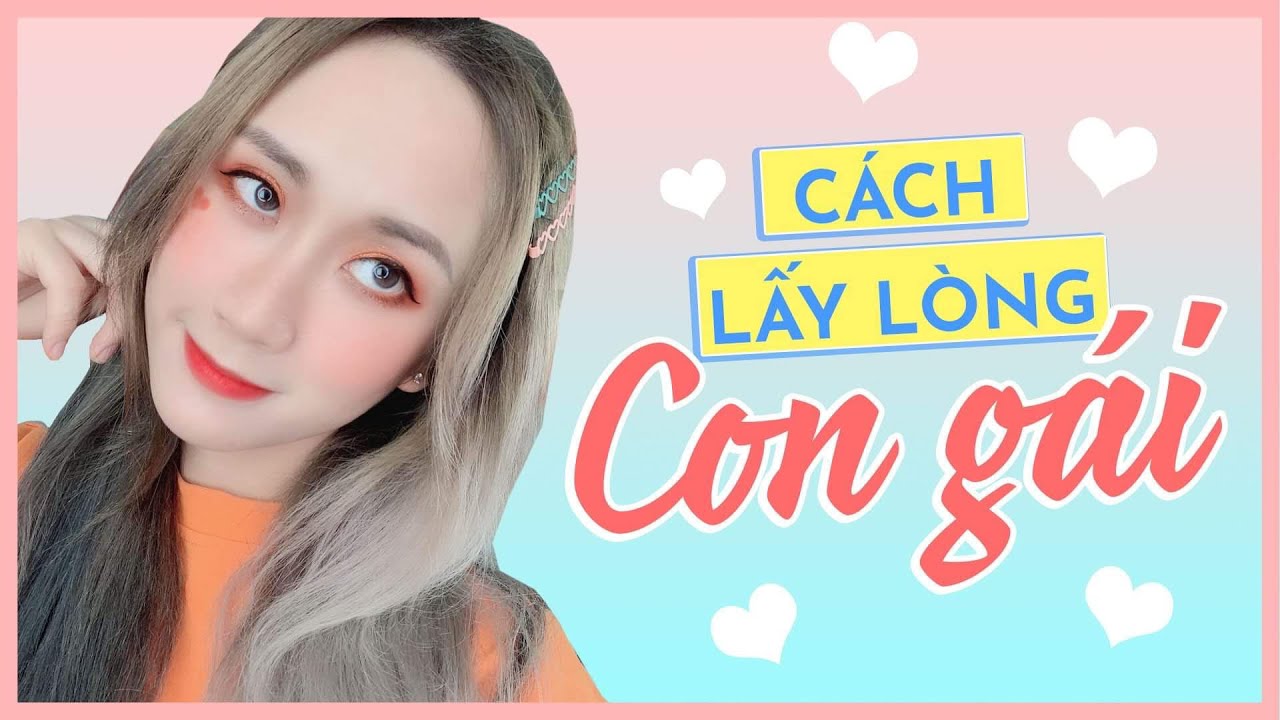 CÁCH LẤY LÒNG CON GÁI MÀ CON TRAI NÊN BIẾT | HƯƠNG WITCH