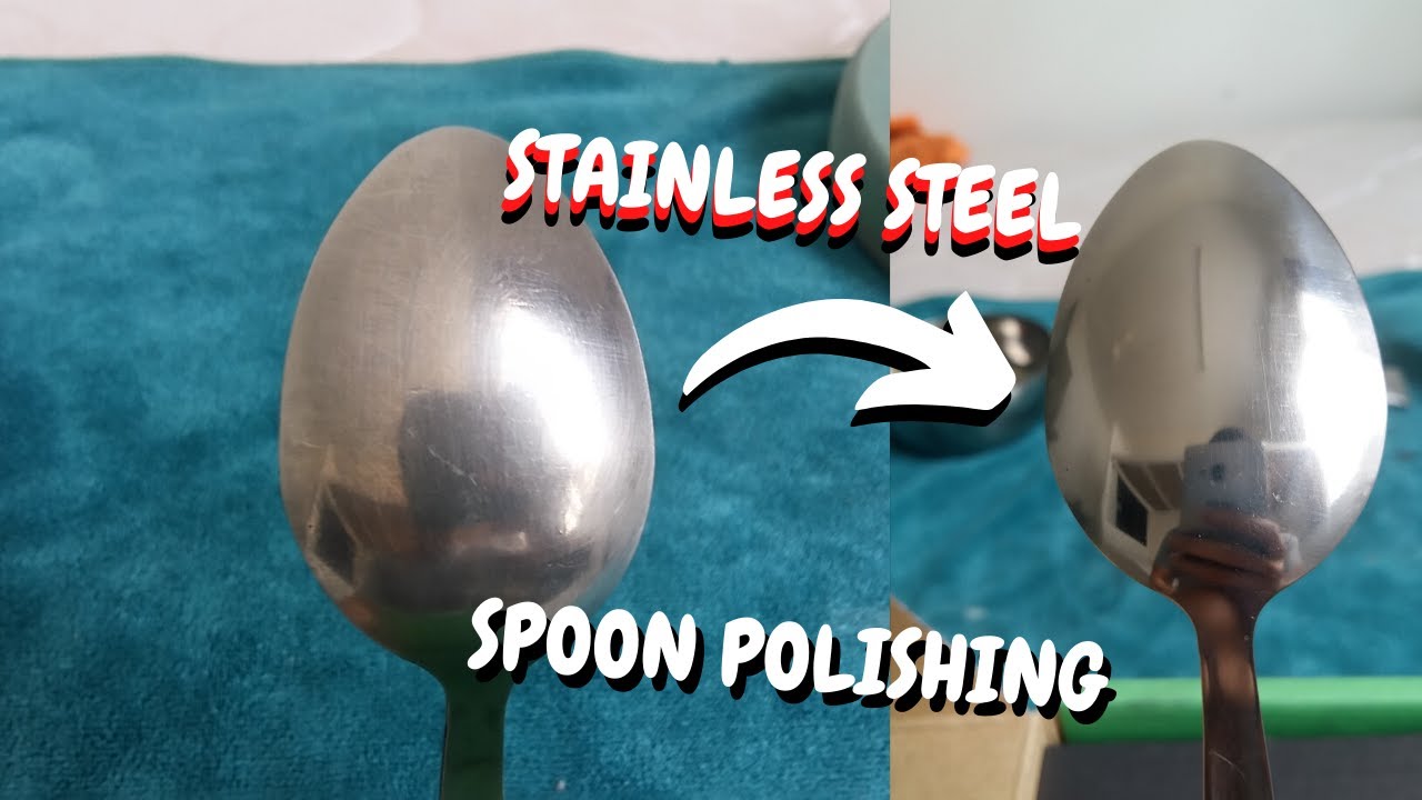 Polishing Stainless Steel Spoon | Polish Anything Series EP02