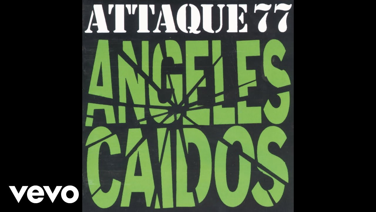 Attaque 77 - Angeles Ca&iacute;dos (Official Audio)