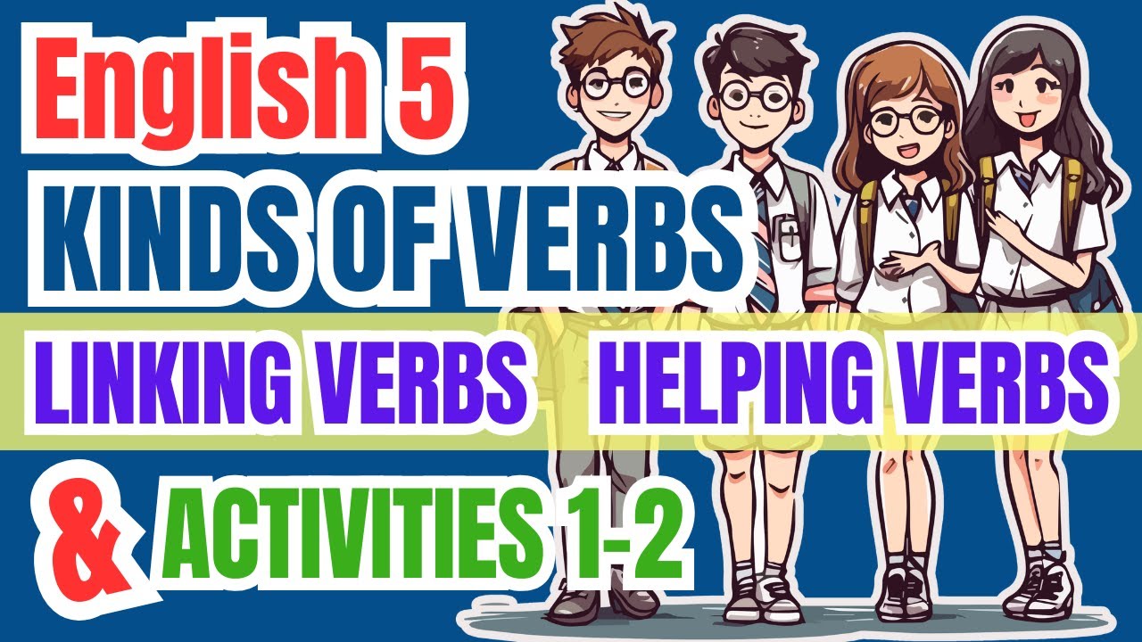 Kinds of Verbs | Linking Verbs | Helping Verbs | Grade 5