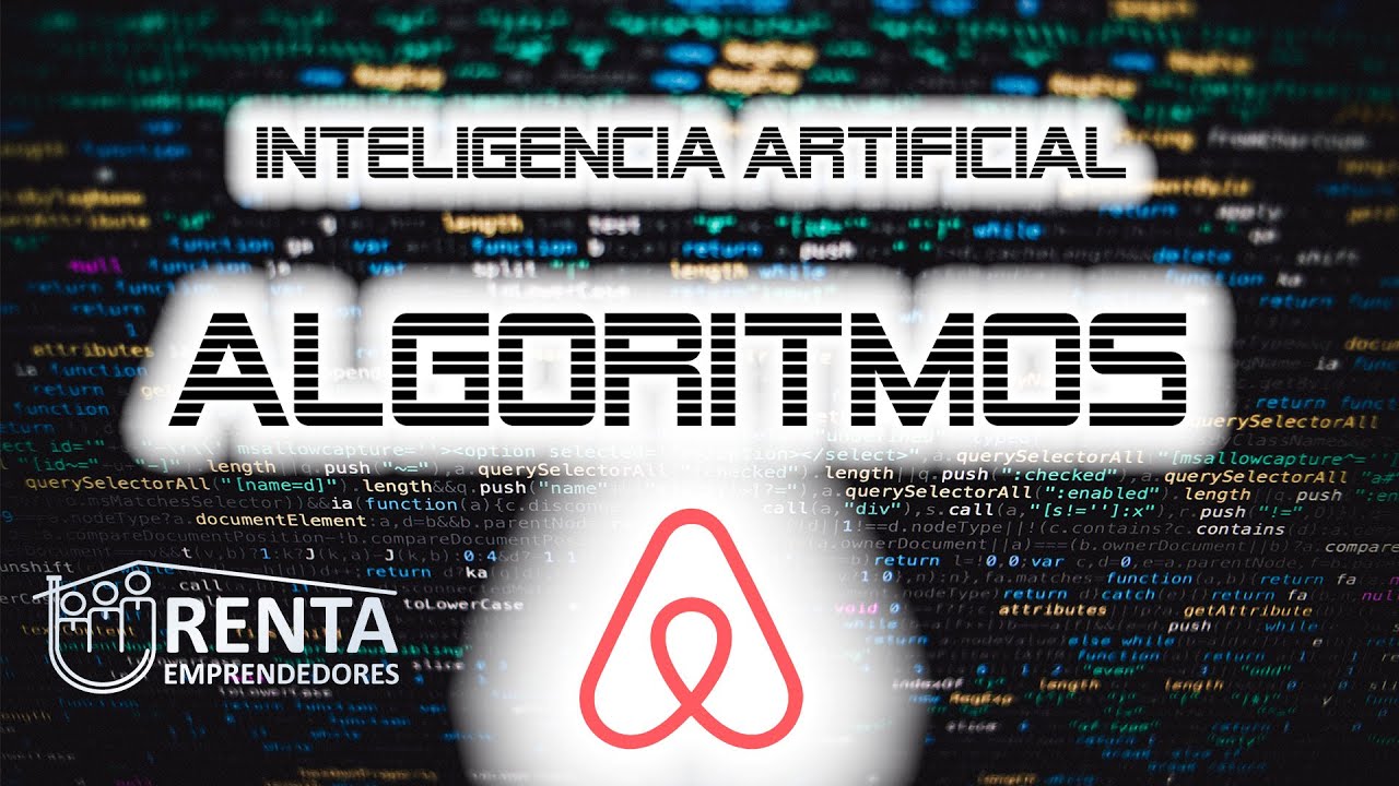Inteligencia artificial y algoritmos de Airbnb