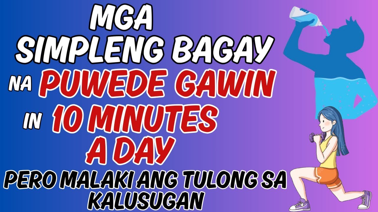Mga Simpleng Bagay na Puwede Gawin in 10 minutes a Day - By Doc Willie Ong