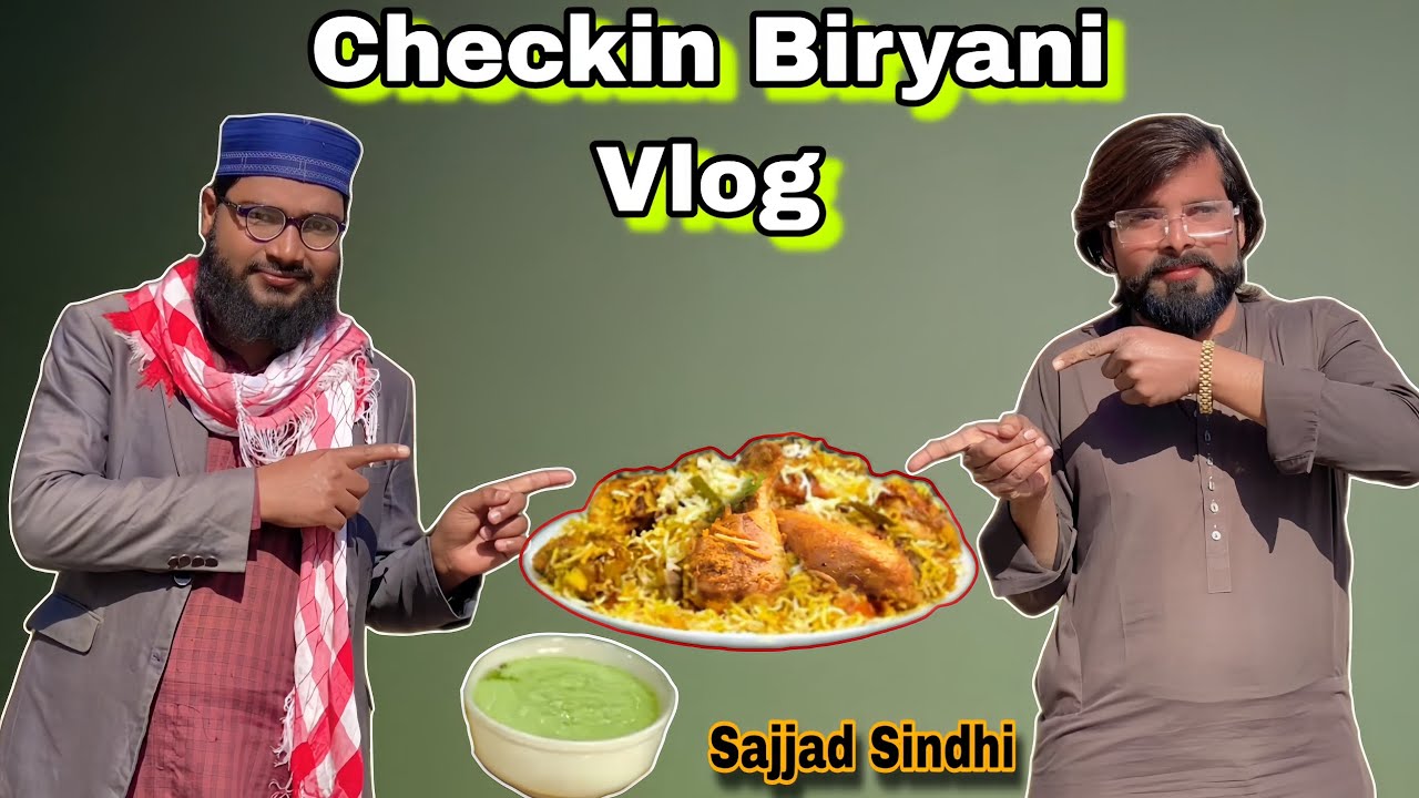 Famous Checkin 🐓 Biryani Vlogs || 2026 || Sajjad Sindhi 