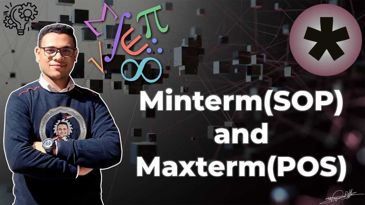 أينشتاين مصر || شرح طريقتي Minterm(SOP) and Maxterm(POS)