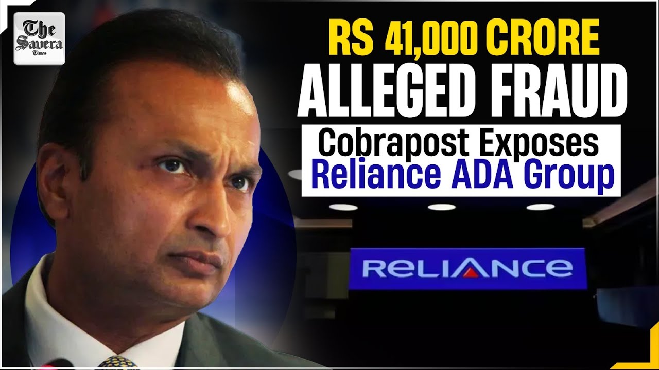 LIVE | Rs 41,000 Crore Alleged Fraud: Cobrapost Exposes Reliance ADA Group