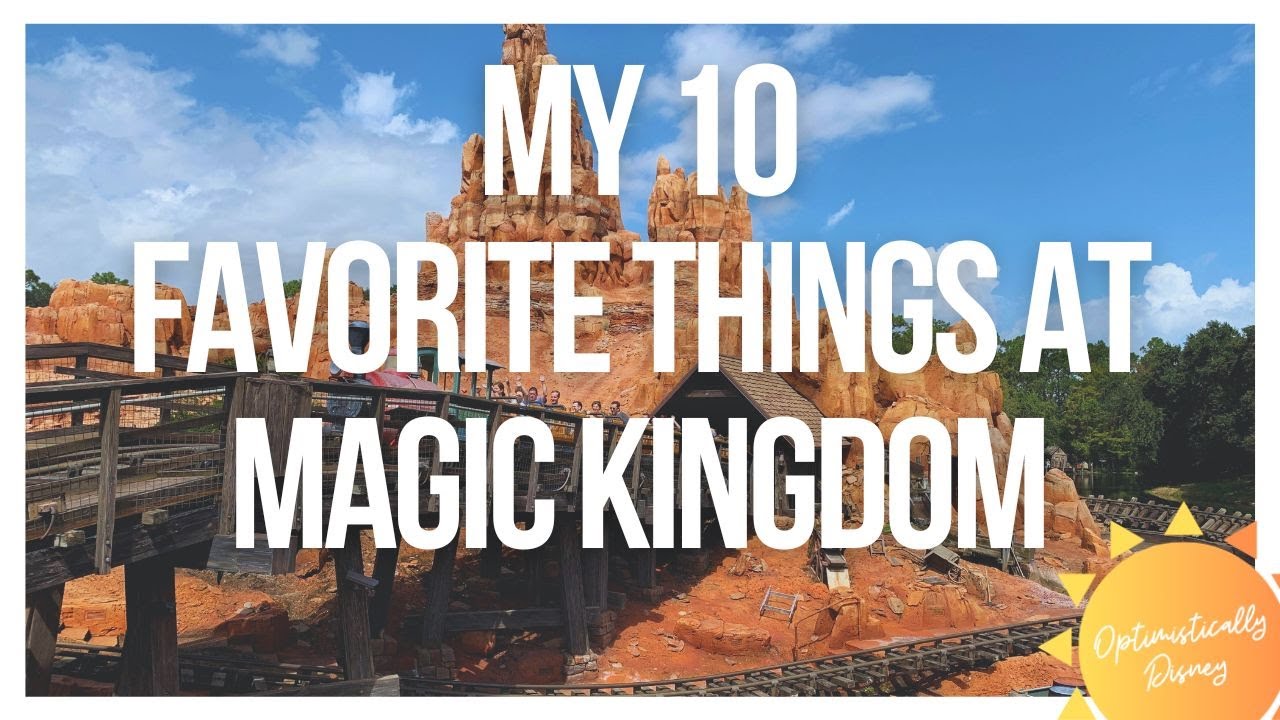 Мои 10 любимых вещей в Magic Kingdom