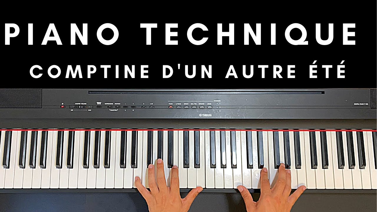 Piano Technique Tutorial for Comptine d'un autre été