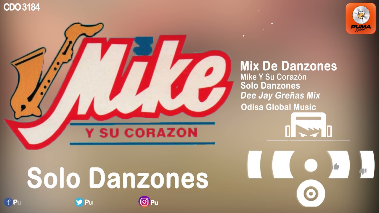 Mix De Danzones - Mike Y Su Corazón - Solo Danzones - Odisa Global Music