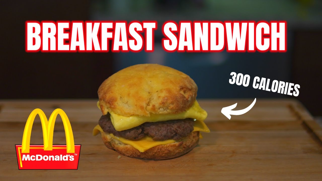 McDonalds Breakfast Sandwich l Low Calorie Breakfast Sandwich for Weight Loss 300 Calories
