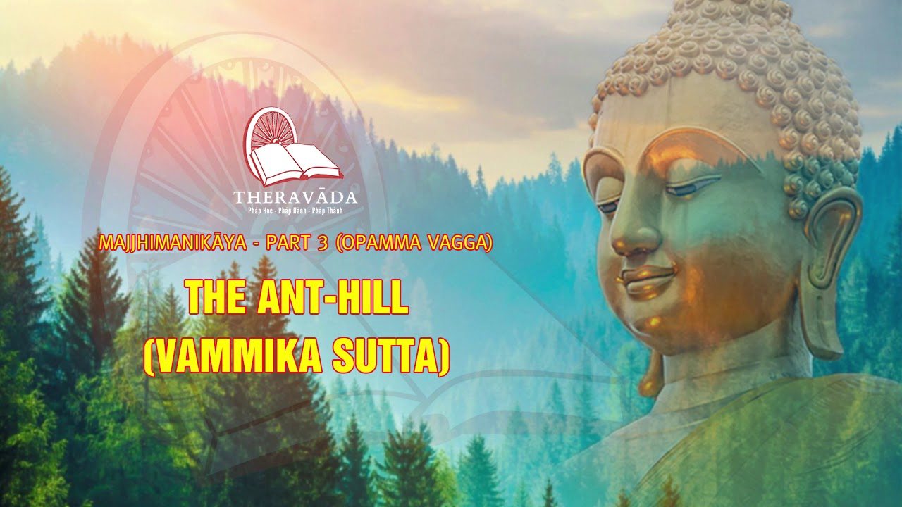 3. The Ant-Hill (Vammika Sutta) | Majjhimanikāya - Part 3 (OPAMMA VAGGA)