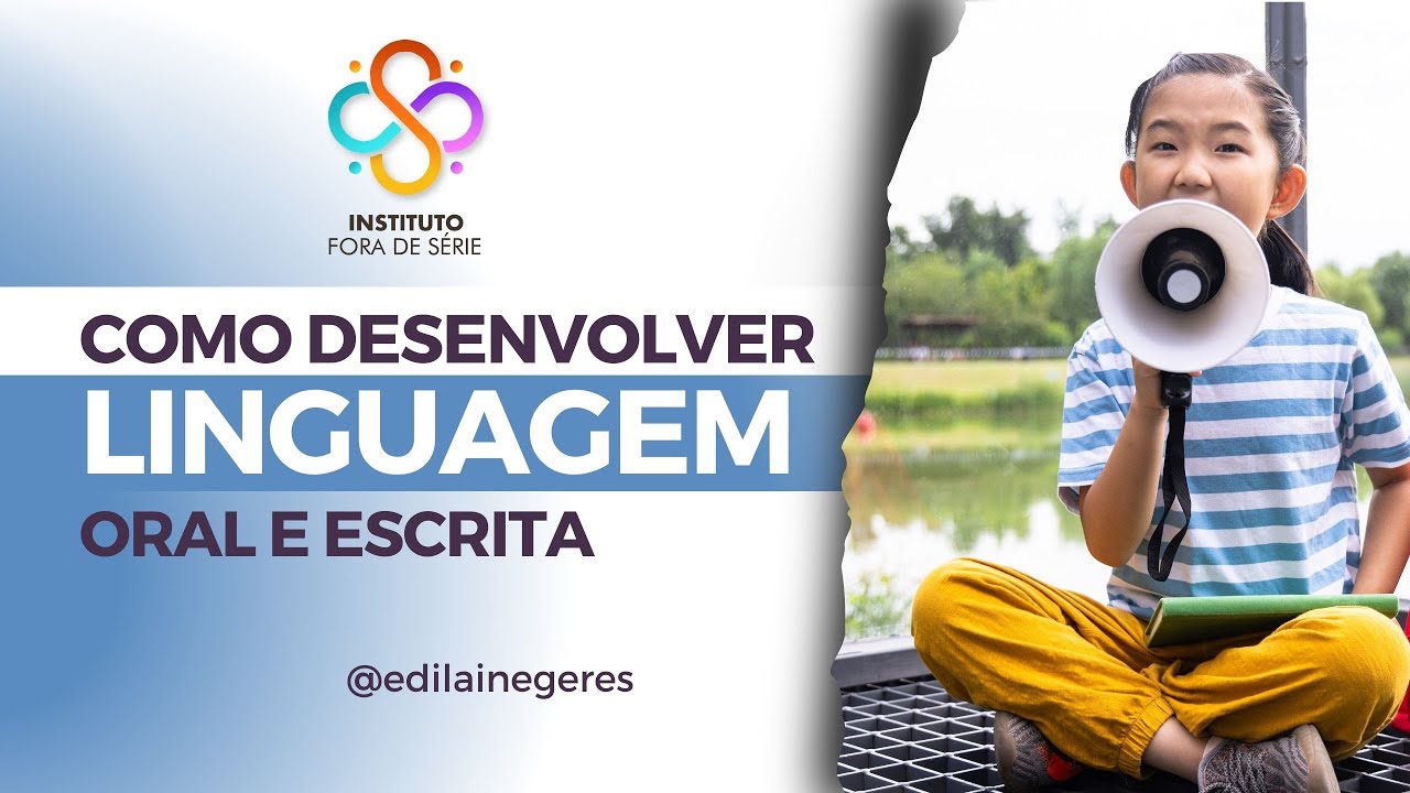 COMO DESENVOLVER LINGUAGEM ORAL E ESCRITA NA EDUCAÇÃO INFANTIL - CLUBE DO CONHECIMENTO