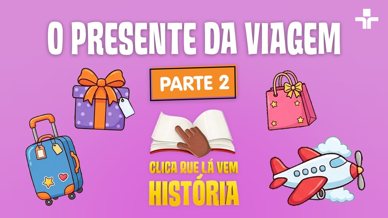CLICA QUE LÁ VEM HISTÓRIA | O PRESENTE DA VIAGEM - PARTE 2 | QUINTAL DA CULTURA