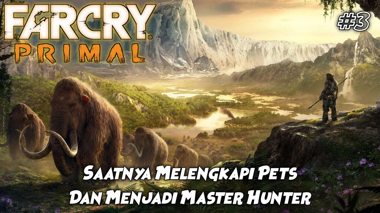 Memburu Mr. Beast Biar Tidak Diremehkan Jayma | FarCry Primal Indonesia #3