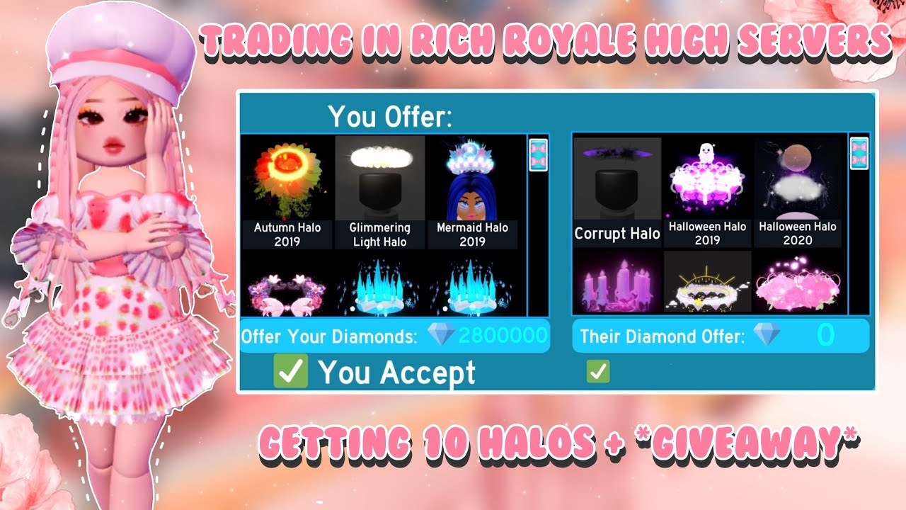 Trading in rich royale high servers *getting 10 halos* + GIVEAWAY