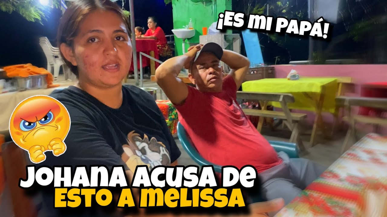 Johana muy enojada por esto y acusa a melisaa de robar nos presenta a su papá y familia 😱☺️