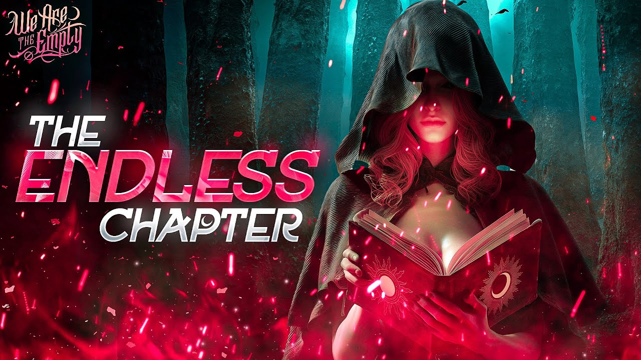 We Are The Empty – THE ENDLESS CHAPTER (Official Audio)
