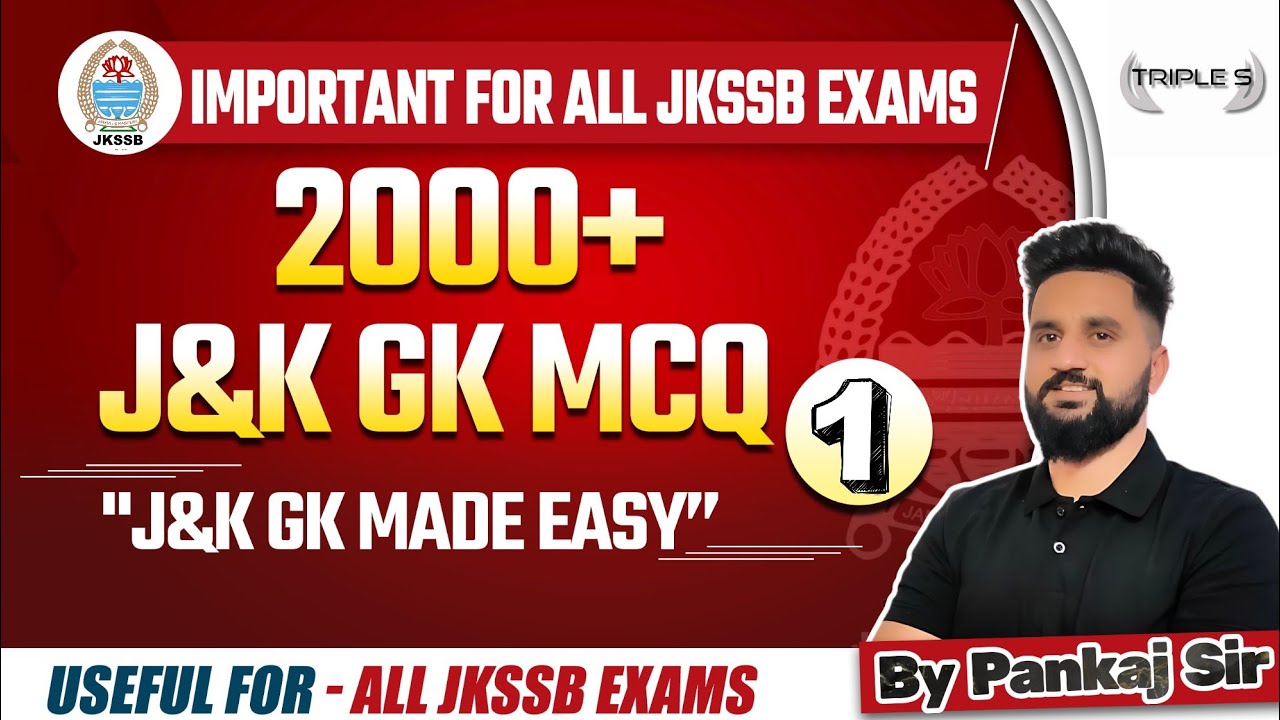 J&K GK Best 2000+ MCQs : J&K GK Made Easy - Part 1 || JKSSB JKPSC @TRIPLE S - StudyPlan Strategy Success by Pankaj Sir