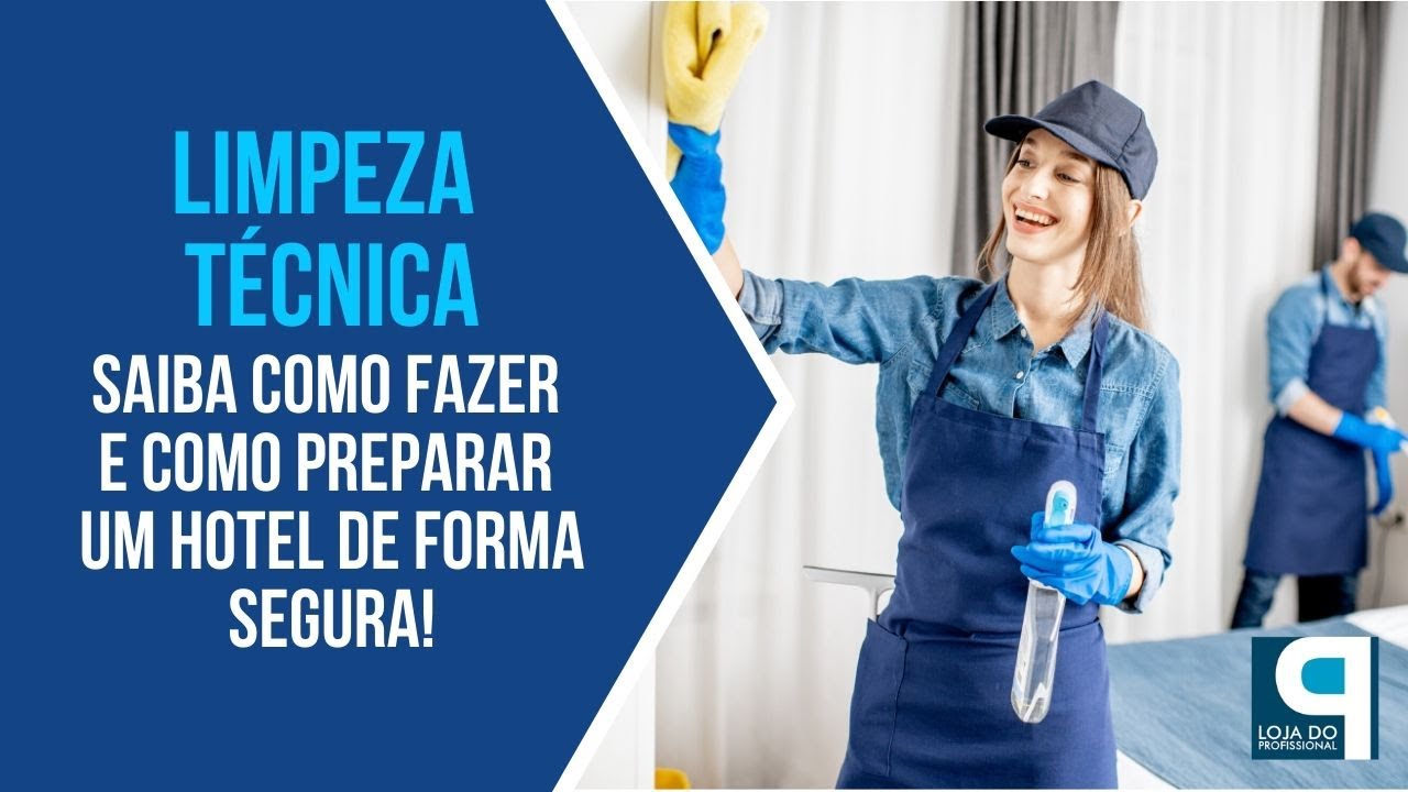 COMO FAZER A LIMPEZA TÉCNICA DE HÓTEIS? | Dicas Rápidas LP